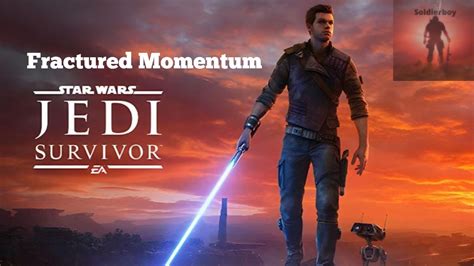 Fractured momentum jedi survivor - There are 15 Force Tears in Jedi: Survivor. Find them all to unlock the ‘Blood, Sweat & Tears‘ achievement / trophy. Force Tear (Fractured Tradition): Monastery Walls, Jedha – On the upper ... 